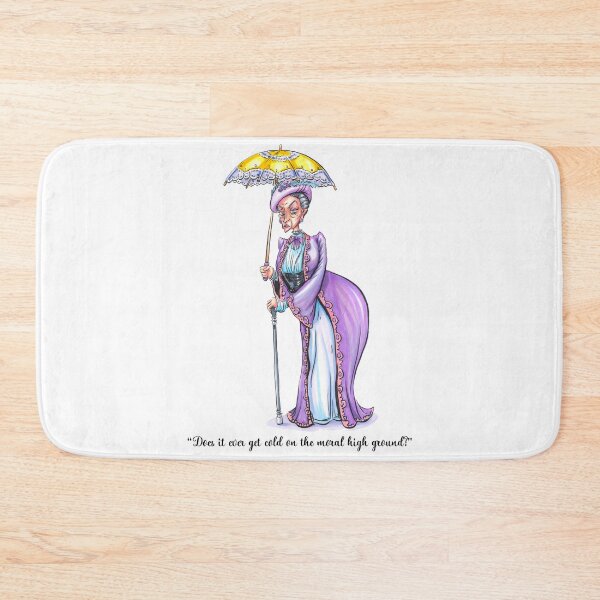 Item preview, Cold on the Moral High Ground Quote - Dowager designed and sold by Billi French Illustrations.
