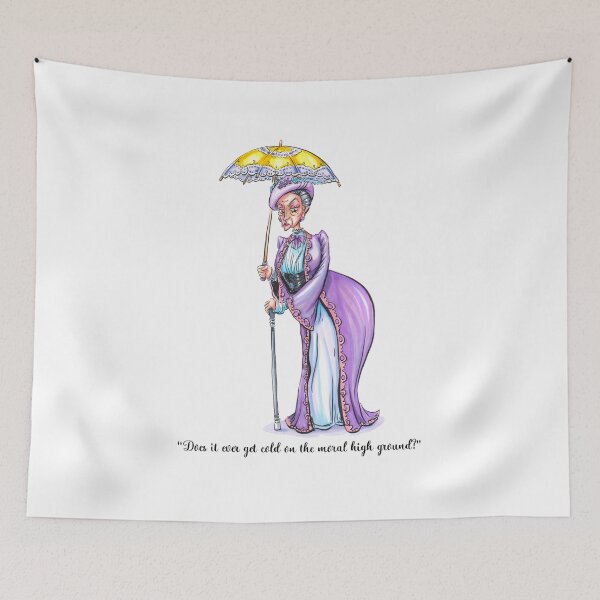 Item preview, Cold on the Moral High Ground Quote - Dowager designed and sold by Billi French Illustrations.