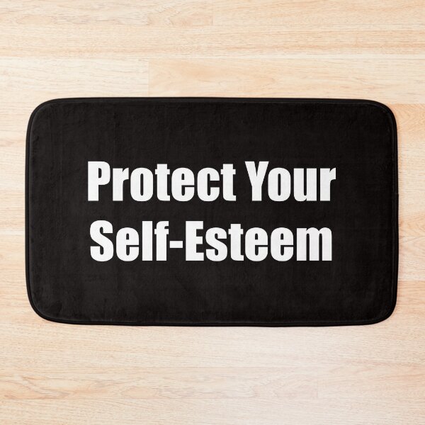 Item preview, Protect Your Self-Esteem designed and sold by Moojan Azar.