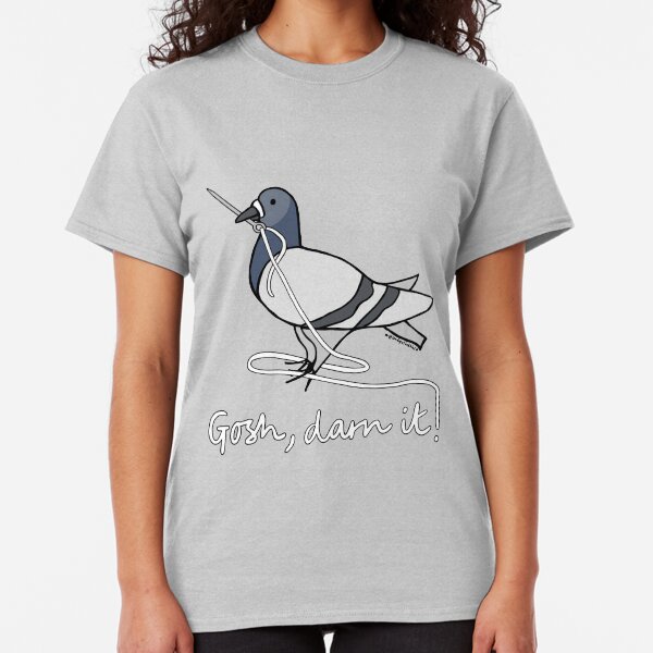 'Gosh, darn it!' - Needle and Fred the Pigeon Classic T-Shirt