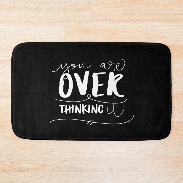 Item preview, You Are Overthinking It designed and sold by ZoollGraphics.