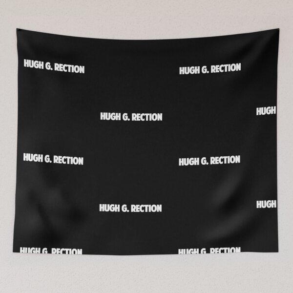 Item preview, Hugh G Rection, Funny, Euphemism, Entendre, Sexual, Name, Moe, Prank, Huge Erection, Gift, designed and sold by amilli.