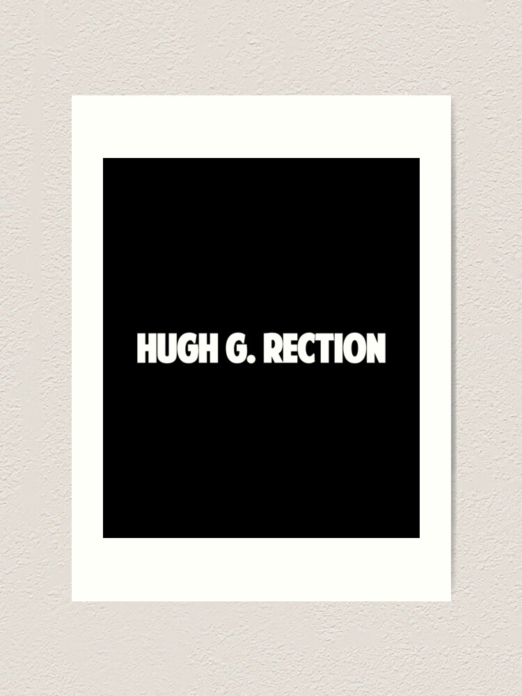 Hugh g. rection