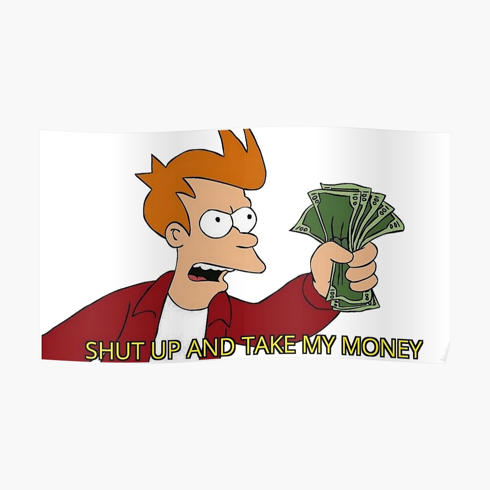 Shut up and take my money" Sticker for Sale by dumontbast | Redbubble