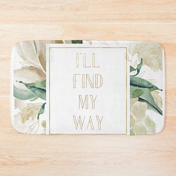 Item preview, I'll find my way designed and sold by Theatre Thoughts.