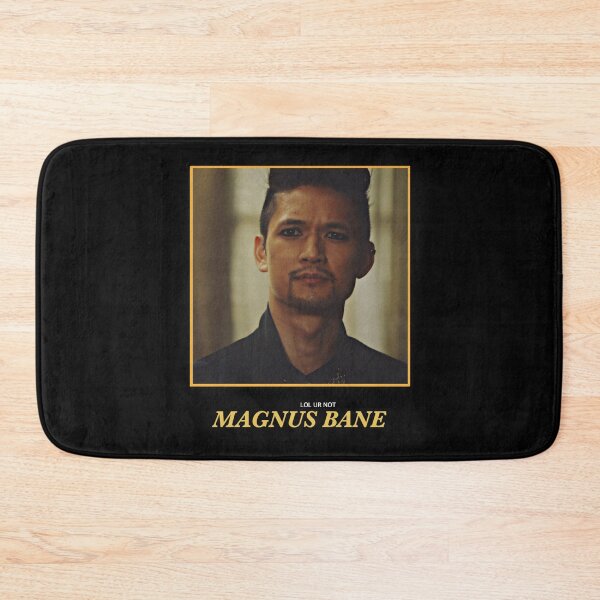 Item preview, Lol ur not Magnus Bane  designed and sold by OUaTPreachers.