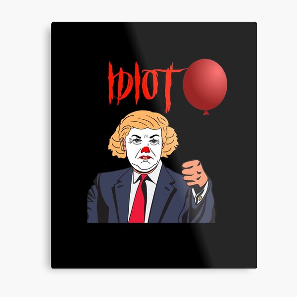 Wandbilder Trumpf Idiot Redbubble