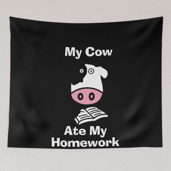 Item preview, My Cow Ate My Homework Funny Excuse Heifer Cow designed and sold by d247.