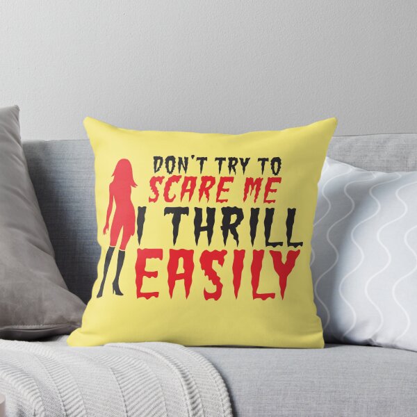 Item preview, Halloween funny sexy lady Don't try to SCARE me! I THRILL EASILY! designed and sold by jazzydevil.