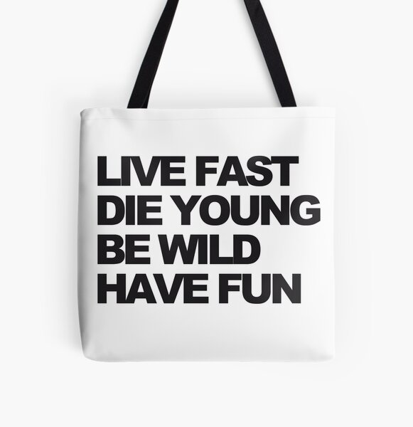 Live fast All Over Print Tote Bag