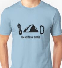 Simple needs rock climbing geek funny nerd Unisex T-Shirt