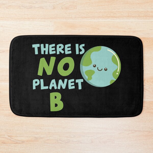 Item preview, There Is No Planet B For Conservationists  designed and sold by TheCrazyBear.