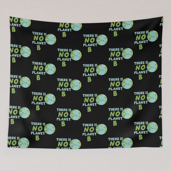 Item preview, There Is No Planet B For Conservationists  designed and sold by TheCrazyBear.