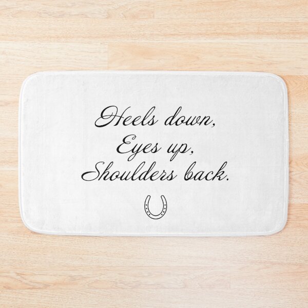 Item preview, Heels Down, Eyes Up, Shoulders Back. designed and sold by That Horse Girl.
