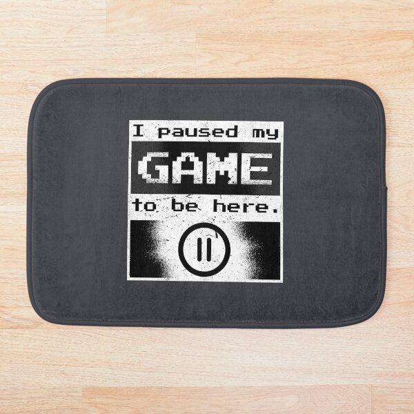 Item preview, I paused my game to be here designed and sold by FFelder.