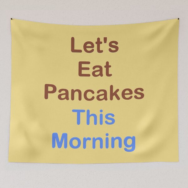 Item preview, Let's go eat pancakes this morning! designed and sold by yayor.