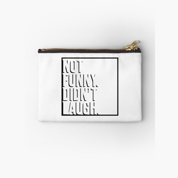 Item preview, Not Funny. Didn't Laugh. designed and sold by artsylab.