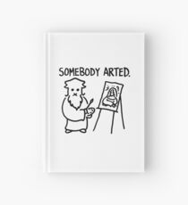 Leonardo Somebody Arted Hardcover Journal
