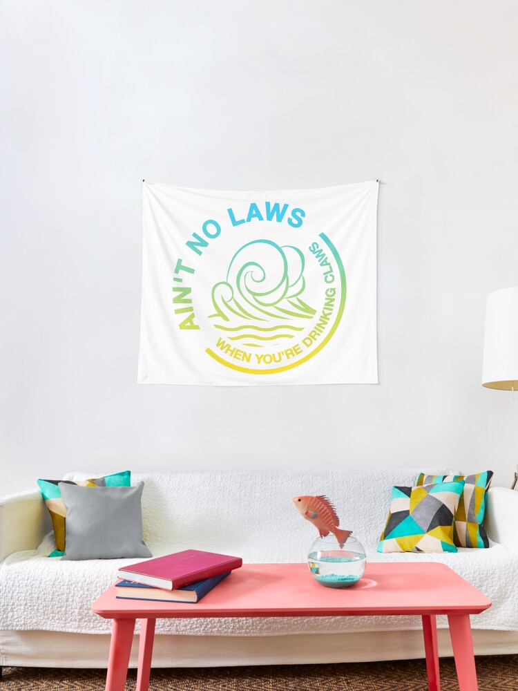 Trevor Wallace Cover Ain/'t No Laws When You/'re Drinking Claws Color Pillow Case