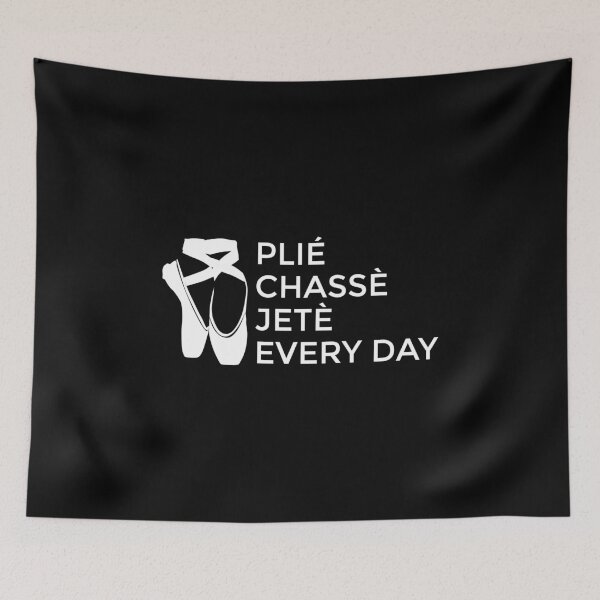 Item preview, Ballet Plie Chasse Jete Every Day designed and sold by EstelleStar.
