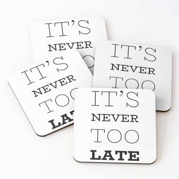 Item preview, Motivational Inspirational and Positive quote -  it’s never too late typography text art by Word Fandom - wordfandom designed and sold by Kerry Pritchard.