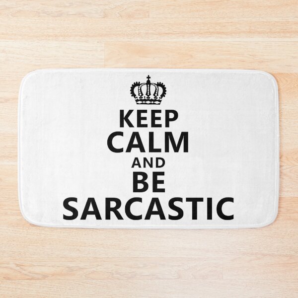 Item preview, Funny saying Keep Calm Sarcasm Crown designed and sold by shurikaner.