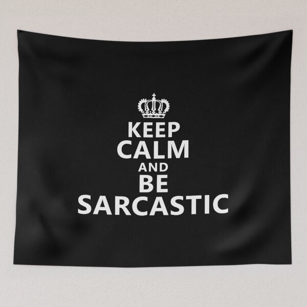 Item preview, Funny saying Keep Calm Sarcasm Crown designed and sold by shurikaner.