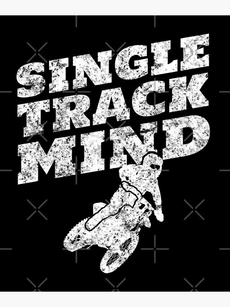 single track mind