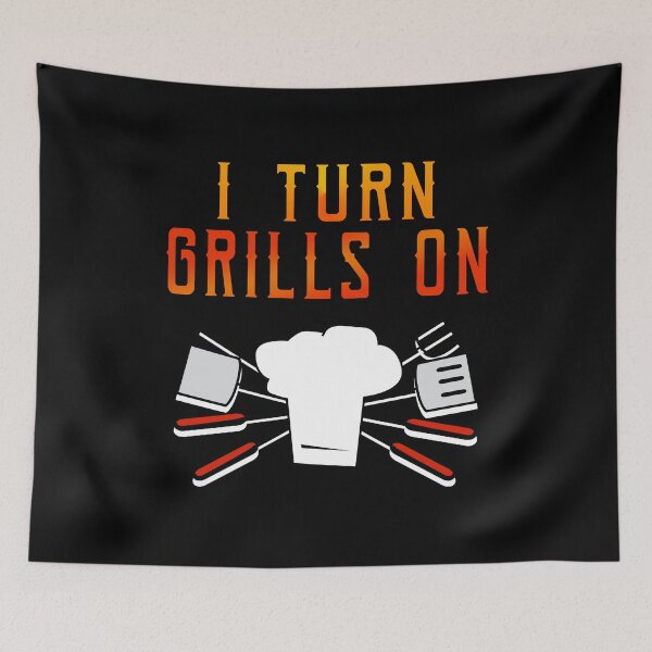 Item preview, Grilling Barbecuing Funny Design for Men I Turn Grills On designed and sold by EstelleStar.