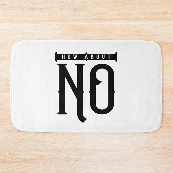 Item preview, How About No designed and sold by ZoollGraphics.