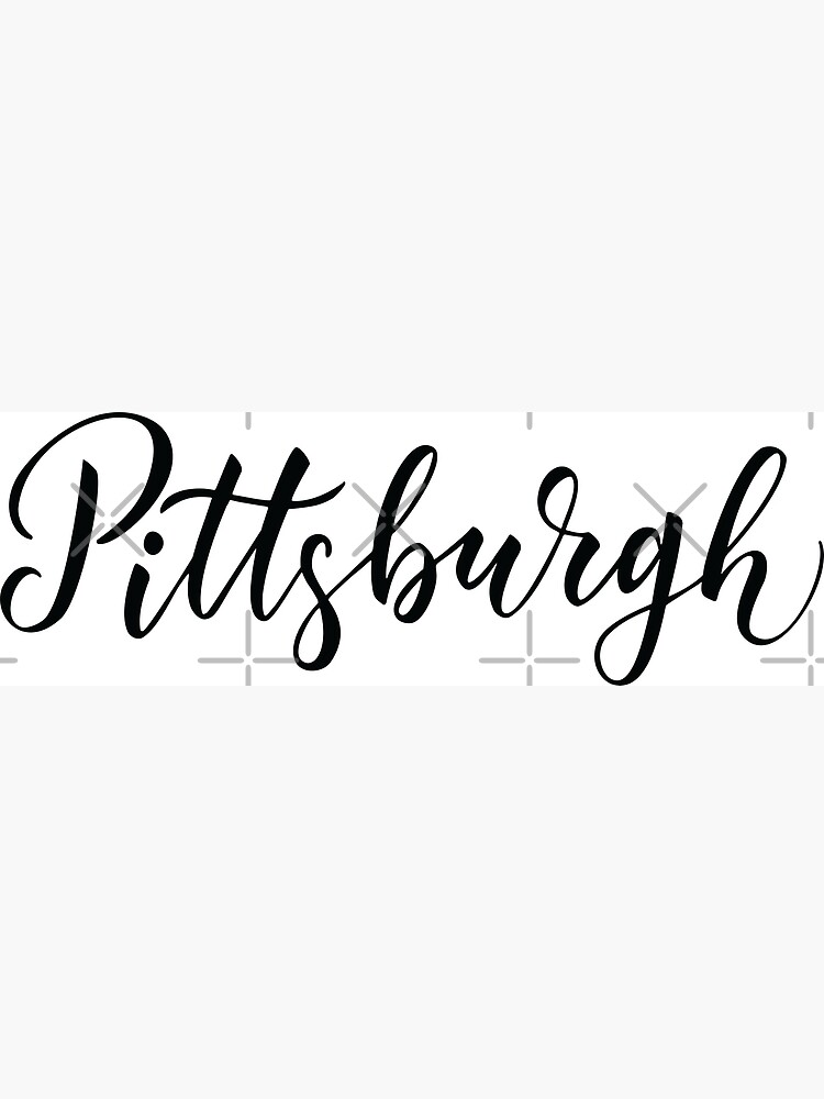 "Pittsburgh Pennsylvania Raised Me Steel City" Poster for Sale by