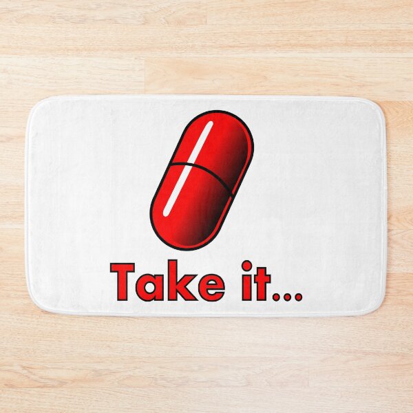 Item preview, Take the Red Pill... designed and sold by Infernoman.
