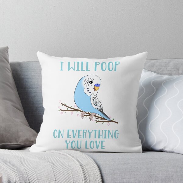 Item preview, i will poop on everything you love, cute blue budgie designed and sold by FandomizedRose.