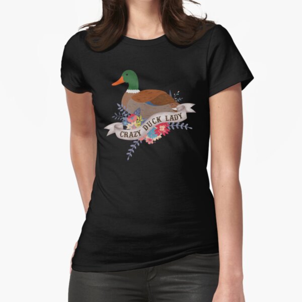 crazy duck lady shirt