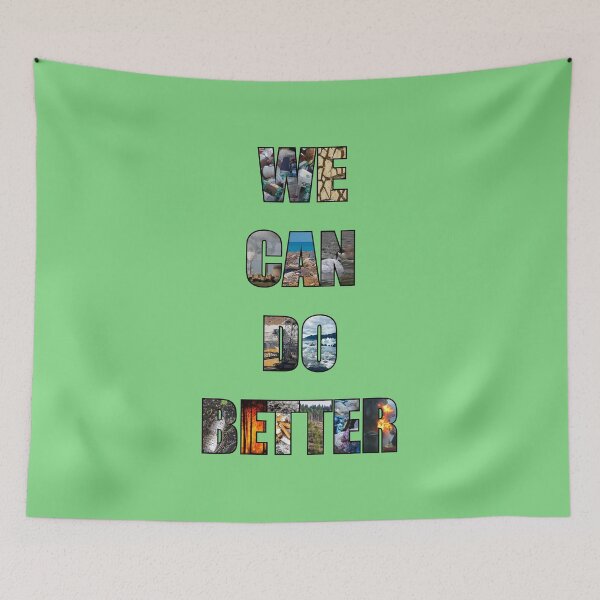 Item preview, we can do better - climate change  designed and sold by papa-pedro.