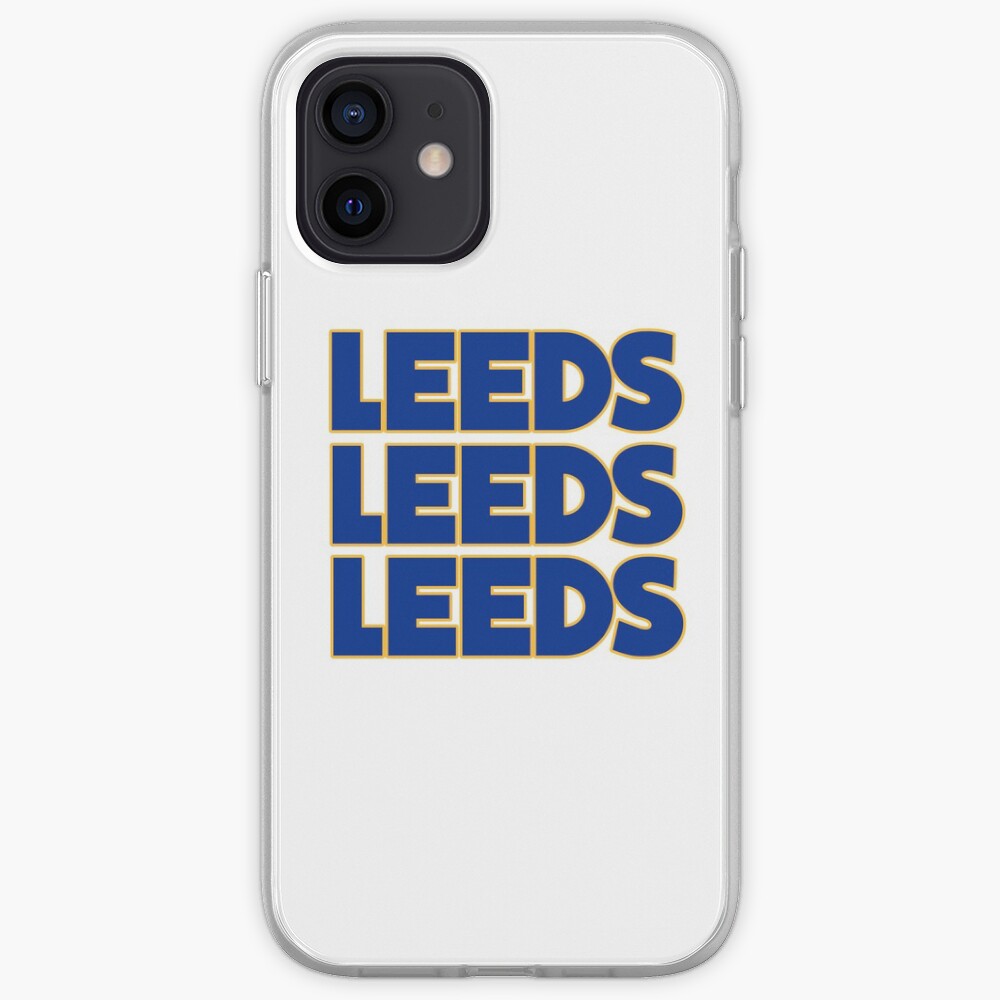 "Leeds Leeds Leeds" iPhone Case & Cover by FootballArcade Redbubble