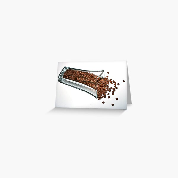 Don't Spill your Beans! Greeting Card