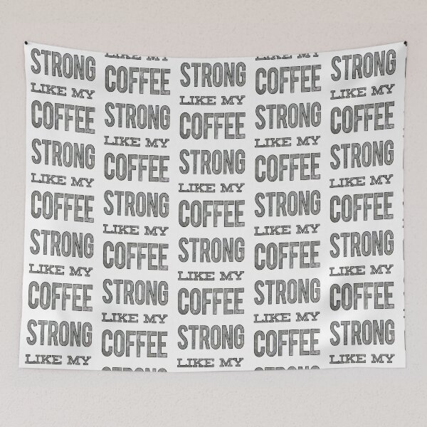 Item preview, Strong Like My Coffee - Workout Humor designed and sold by madtoyman.