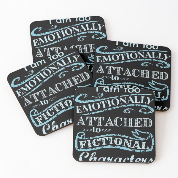 Item preview, I am too emotionally attached to fictional characters 2    designed and sold by Emory M  Howard.