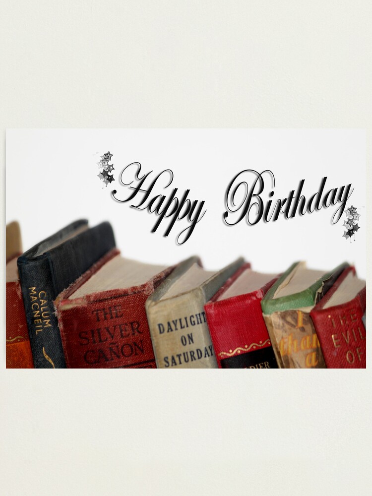 Impression Photo Joyeux Anniversaire Plus Vieux Carte Livres A L Ancienne Par Minnes Redbubble