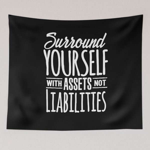 Item preview, Accountant Gifts Surround Yourself Asset Not Liabilities Tee designed and sold by Piperblue28.
