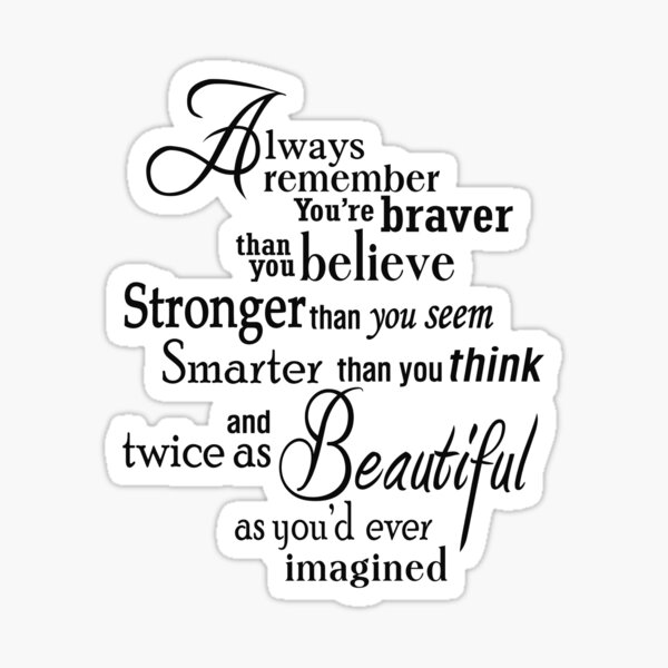 Free Free 282 You Are Braver Than You Believe Quote Svg SVG PNG EPS DXF File