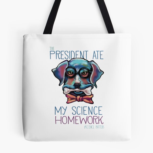 Item preview, The President Ate My Science Homework designed and sold by goodnurture.