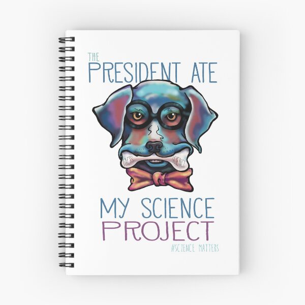 Item preview, The President Ate My Science Project designed and sold by goodnurture.
