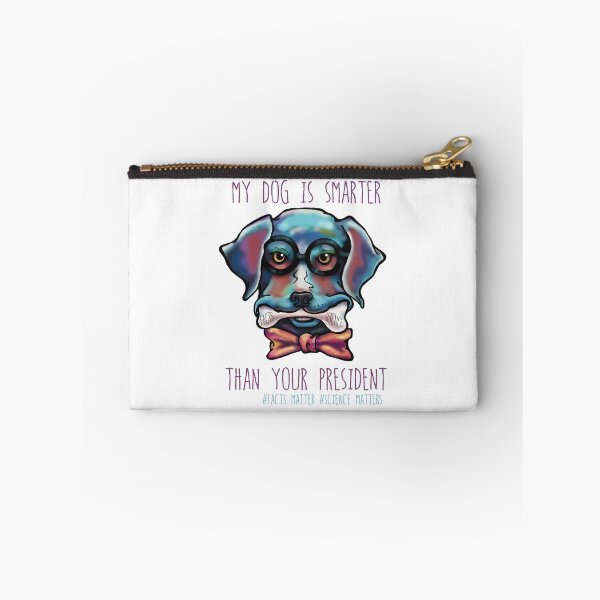 Item preview, My Dog is Smarter than Your President designed and sold by goodnurture.