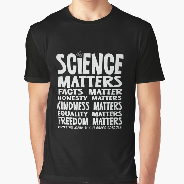 Science Matters Graphic T-Shirt