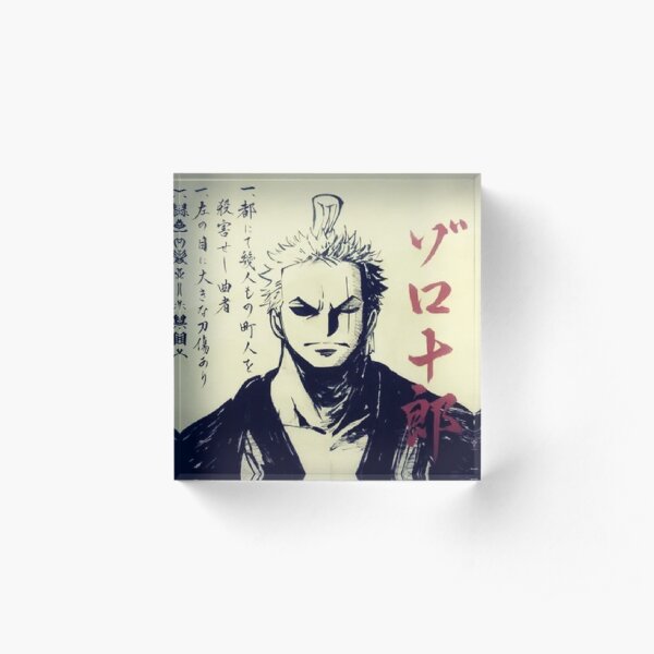 Zoro Bow Wano Wanted paper as Zorojuro Acrylic Block