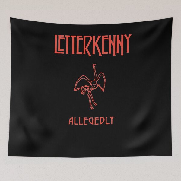 Item preview, LETTERKENNY Allegedly Ostrich designed and sold by ColorBars.