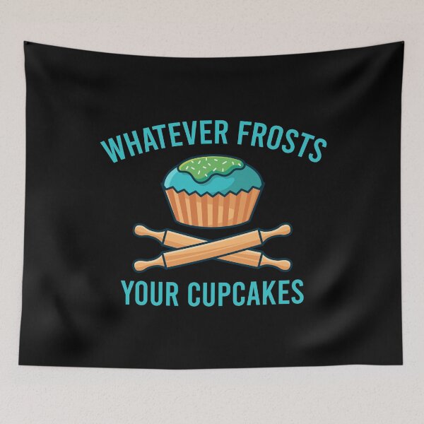Item preview, Whatever Frosts Your Cupcakes designed and sold by tonstan.