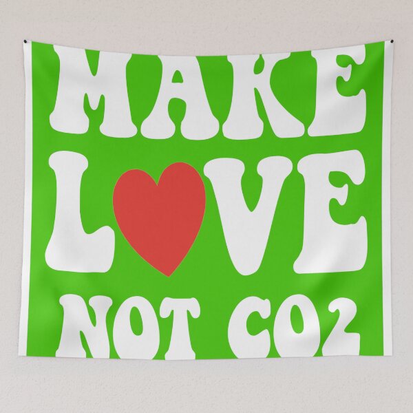 Item preview, Make Love Not CO2 designed and sold by PoshJocks.